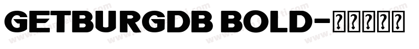 GetburgDB Bold字体转换